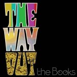 The Books-The Way Out