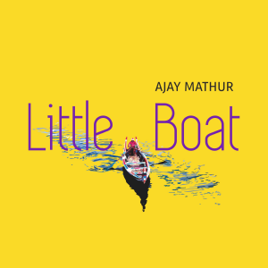 AJAY MATHUR - Little boat[706]