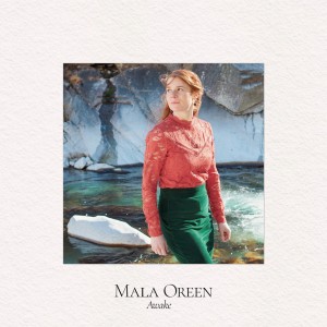 Mala-Oreen-Awake